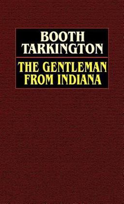 The Gentleman from Indiana The Gentleman from Indiana