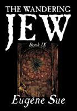 Wandering Jew, Book IX Wandering Jew, Book IX