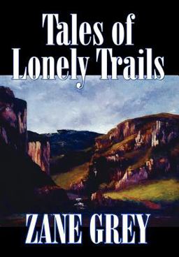 Tales of Lonely Trails