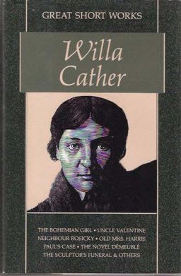 Great Short Works of Willa Cather