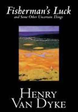 Fisherman's Luck and Some Other Uncertain Things