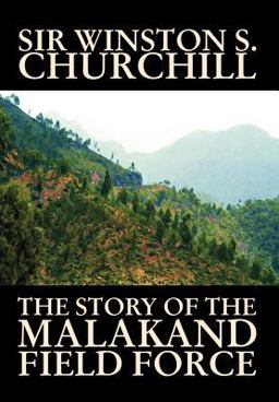 The Story of the Malakand Field Force