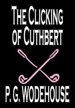 The Clicking of Cuthbert