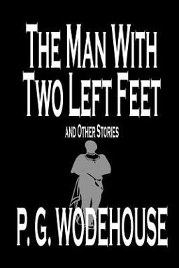 The Man with Two Left Feet and Other Stories