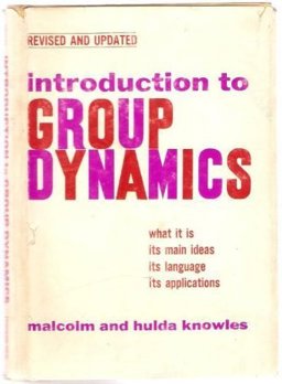 Introduction to Group Dynamics Introduction to Group Dynamics