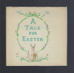 A Tale for Easter A Tale for Easter