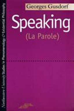 Speaking (la Parole)  9780810105317 Front Cover
