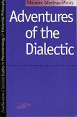 Adventures of the Dialectic  9780810105966 Front Cover