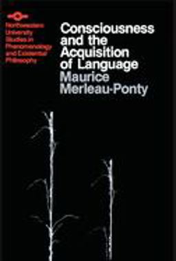 Consciousness and the Acquisition of Language  9780810105973 Front Cover