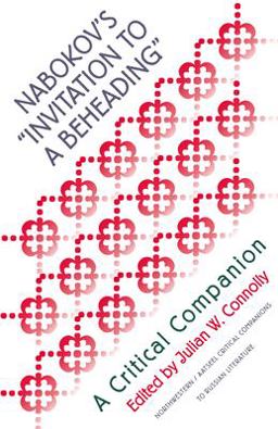 Nabokov's "Invitation to a Beheading" A Critical Companion  9780810112711 Front Cover