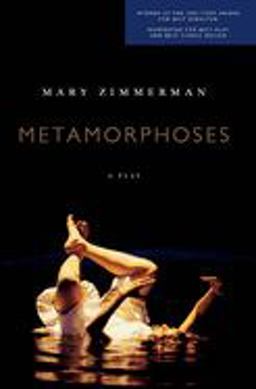 Metamorphoses A Play  9780810119802 Front Cover