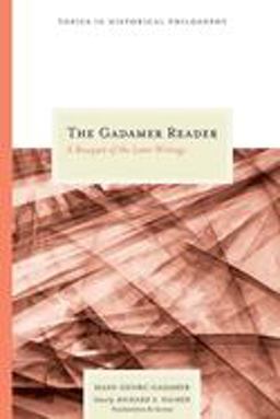 Gadamer Reader A Bouquet of the Later Writings  9780810119888 Front Cover