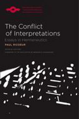 Conflict of Interpretations Essays in Hermeneutics  9780810123977 Front Cover