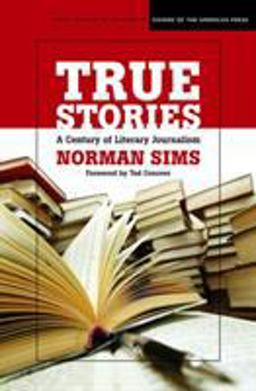 True Stories A Century of Literary Journalism  9780810124691 Front Cover