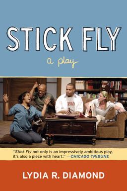 Stick Fly A Play  9780810125353 Front Cover
