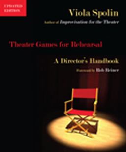 Theater Games for Rehearsal A Director's Handbook, Updated Edition  9780810127494 Front Cover