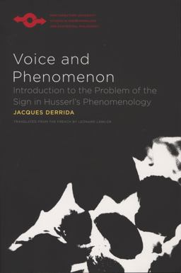 Voice and Phenomenon Introduction to the Problem of the Sign in Husserl's Phenomenology  9780810127654 Front Cover