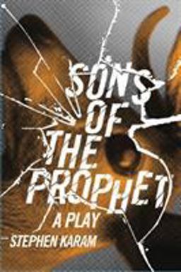 Sons of the Prophet A Play  9780810128774 Front Cover