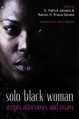 Solo-Black-Woman Scripts, Interviews, and Essays  9780810129474 Front Cover