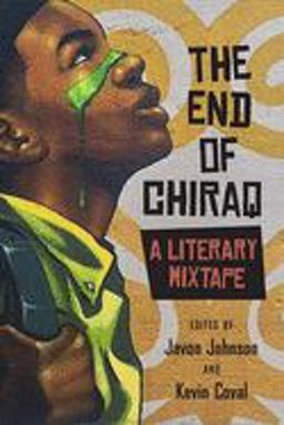 End of Chiraq A Literary Mixtape  9780810137189 Front Cover