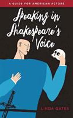 Speaking in Shakespeare's Voice A Guide for American Actors  9780810139909 Front Cover