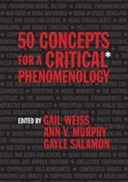 50 Concepts for a Critical Phenomenology:  9780810141148 Front Cover