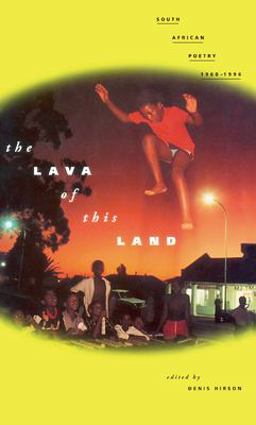 Lava of This Land South African Poetry 1960-1996  9780810150690 Front Cover