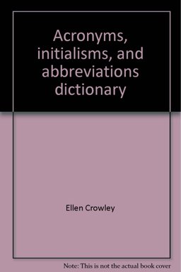 Acronyms, Initialisms and Abbreviations Dictionary