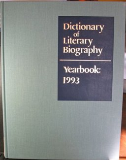 Dictionary of Literary Biography Yearbook 1993 Dictionary of Literary Biography Yearbook 1993