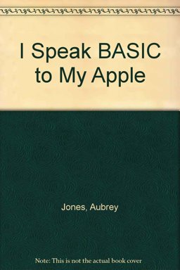 I Speak Basic to My Apple Sec...