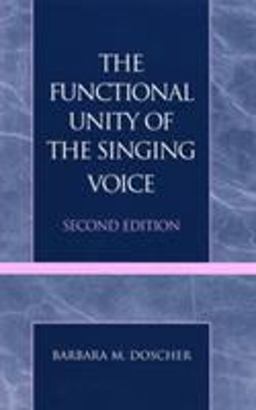 Functional Unity of the Singing Voice 2nd 9780810827080 Front Cover