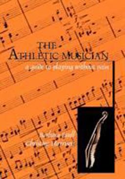 Athletic Musician A Guide to Playing Without Pain  9780810833562 Front Cover