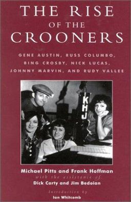 Rise of the Crooners  9780810840812 Front Cover