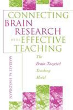Connecting Brain Research with Effective Teaching The Brain-Targeted Teaching Model  9780810846326 Front Cover