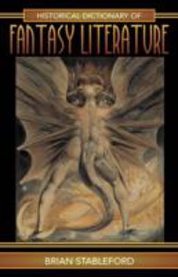 Historical Dictionary of Fantasy Literature