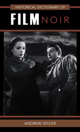Historical Dictionary of Film Noir  9780810859609 Front Cover