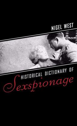 Historical Dictionary of Sexspionage