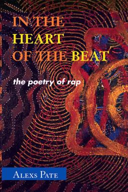 In the Heart of the Beat The Poetry of Rap  9780810860087 Front Cover