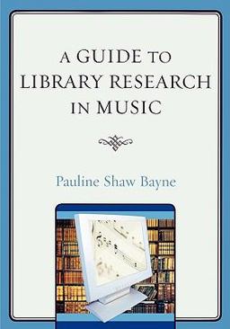 Guide to Library Research in Music  9780810862111 Front Cover
