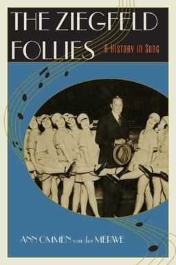 Ziegfeld Follies A History in Song  9780810867161 Front Cover