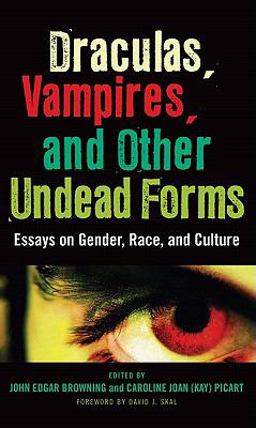Draculas, Vampires, and Other Undead Forms