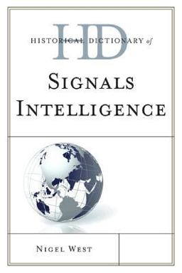 Historical Dictionary of Signals Intelligence  9780810871878 Front Cover