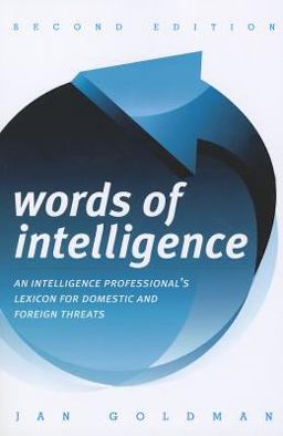Words of Intelligence An Intelligence Professional's Lexicon for Domestic and Foreign Threats 2nd 9780810878143 Front Cover