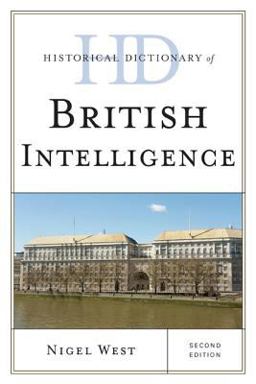 Historical Dictionary of British Intelligence 2nd 9780810878969 Front Cover