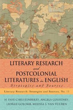 Literary Research and Postcolonial Literatures in English Strategies and Sources  9780810883833 Front Cover