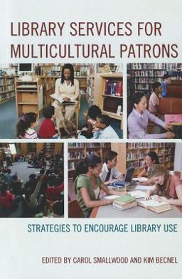 Library Services for Multicultural Patrons Strategies to Encourage Library Use  9780810887220 Front Cover
