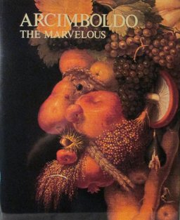 Arcimboldo the Marvelous