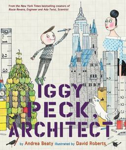 Iggy Peck, Architect A Picture Book  9780810911062 Front Cover