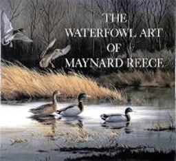 Waterfowl Art of Maynard Reece  9780810917972 Front Cover