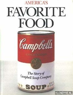 America's Favorite Food The Story of Campbell Soup  9780810919525 Front Cover